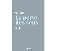 La perte des sens: Inédit