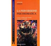La perversione psicosomatica