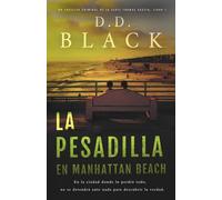 La pesadilla en Manhattan Beach