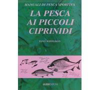 La pesca ai piccoli ciprinidi