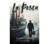 La pesca: Las memorias de un auténtico lobo de mar