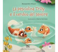 La pesciolina Trilly e il cerchio del sentire