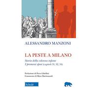 La peste a Milano - Storia della Colonna Infame