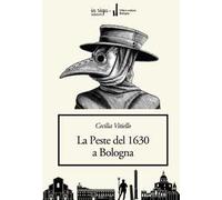 La peste del 1630 a Bologna