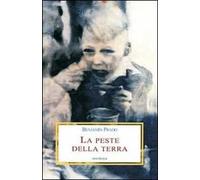 La peste della terra