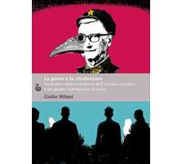 La peste e la rivoluzione. Un'analisi storico-politica dell'attuale scenario e un primo vademecum di lotta