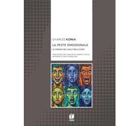 La peste emozionale. Le origini del male nell’uomo
