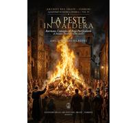 LA PESTE IN VALDERA: BARRICATE, CONTAGIO E IL ROGO PURIFICATORIO DI PALAIA E PARTINO (1630-1632)