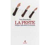 La peste. Indagine sulla destra in Germania