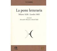 La peste letteraria. Milano 1630-Londra 1665