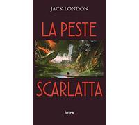 La peste scarlatta (Tradotto e annotato)