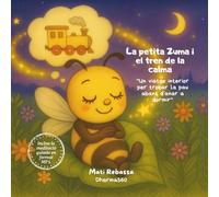 La petita Zuma i el tren de la calma: "Un viatge interior per trobar la pau abans d’anar a dormir"