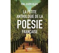 La petite anthologie de la poésie française