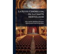 La Petite Cendrillon, Ou La Chatte Merveilleuse