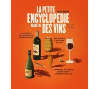La petite encyclopédie Hachette des vins