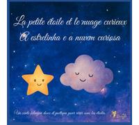 La petite étoile et le nuage curieux / A estrelinha e a nuvem curiosa