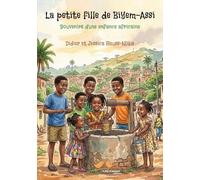La Petite fille de Biyem-Assi: Souvenirs d'une enfance camerounaise