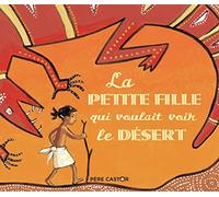 La petite fille qui voulait voir le désert