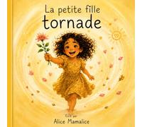 La petite fille tornade: Version fille, livre jeunesse à partir de 3 ans