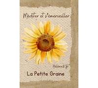 La petite graine: Méditer et s'émerveiller