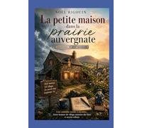 La petite maison dans la prairie auvergnate