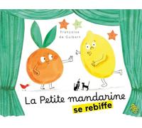 La petite mandarine se rebiffe