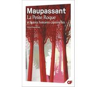 La Petite Roque: Et autres histoires criminelles