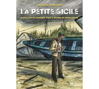 La petite Sicile. Passaggi di confine: voci e storie di migrazion