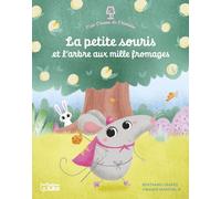 La petite souris et l'arbre aux mille fromages