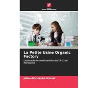 La Petite Usine Organic Factory: Certificação do comité científico da COP 22 de Marraquexe