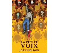 La Petite Voix: Édition en gros caractères - Sheldon Joss