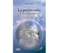 La petite voix: Méditations quotidiennes