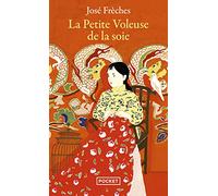 La Petite Voleuse de la soie: Tome 1