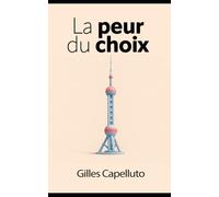 La Peur du Choix