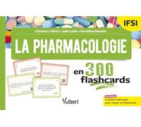 La pharmacologie en 300 flashcards: Révisez seul ou en groupe pendant vos 3 années d'études