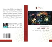 LA PHILOSOPHIE:: D'une région du monde A l'autre, Où est la philosophie Africaine?
