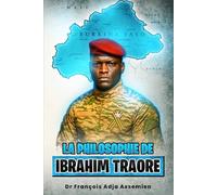 La Philosophie De Ibrahim traore