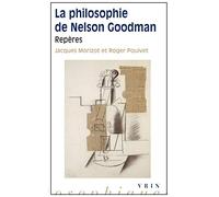 La Philosophie De Nelson Goodman: Reperes: Repères