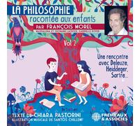 La Philosophie Racontée Aux Enfants Par François Morel - Volume 2 (CD) Album