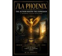 /LA PHOENIX: The Author Behind the Expression