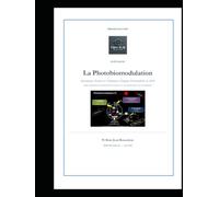 La Photobiomodulation: Mécanismes d'action et Utilisations Cliniques Personnalisées en 2026