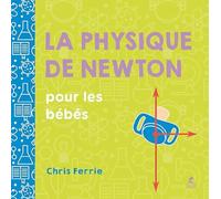 La physique de Newton pour les bébés