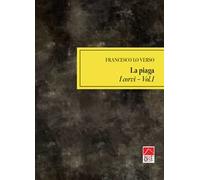 La piaga. Vol. 1: I corvi