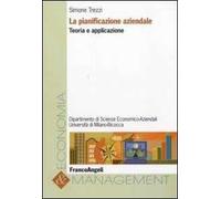 La pianificazione aziendale. Teoria e applicazione