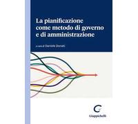 La pianificazione come metodo di governo e di amministrazione