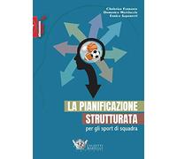 La pianificazione strutturata per gli sport di squadra
