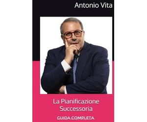 La Pianificazione Successoria: Guida Completa