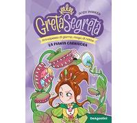 La pianta carnivora. Greta segreta. Vol. 2