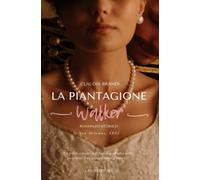 La piantagione Walker: [un affascinante slow burn historical romance]