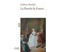 La Piavola de Franza. Vo', il corpo e l'anima di un antico borgo veneziano